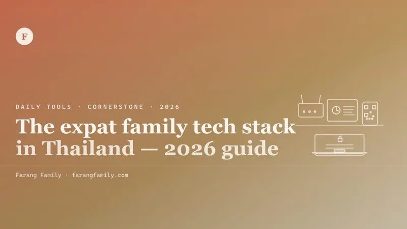 Family-of-four tech-stack scene: a Phrom Phong condo desk with a router, an iPad with parental-control screen, a phone showing an eSIM activation QR, and an open laptop on a UK banking login — warm late-afternoon light.