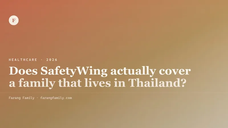 A SafetyWing policy document open on a Bangkok kitchen table beside a child's school timetable and a half-finished coffee, in late morning light.